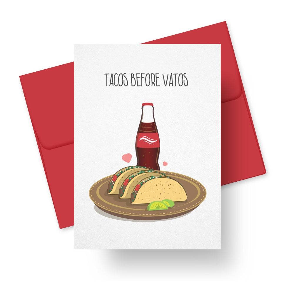 Tacos Before Vatos Everyday Greeting Card
