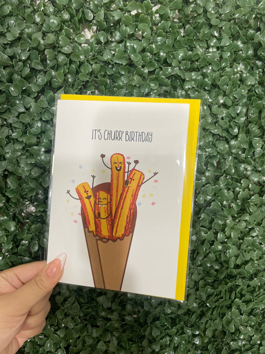 It’s Churr Birthday - Greeting Card