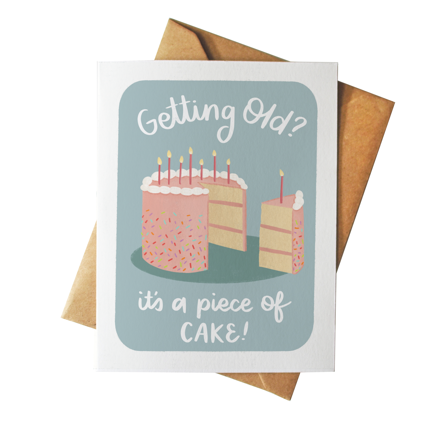 Getting Old? It's a Piece of Cake