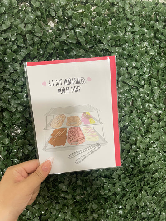 ¿Cuando Sales Por El Pan? - Greeting Card